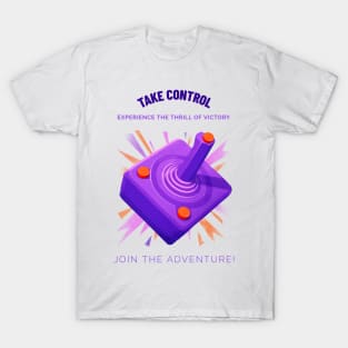 Take Control. T-Shirt